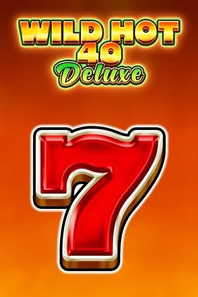 Slot Wild Hot 40 Deluxe